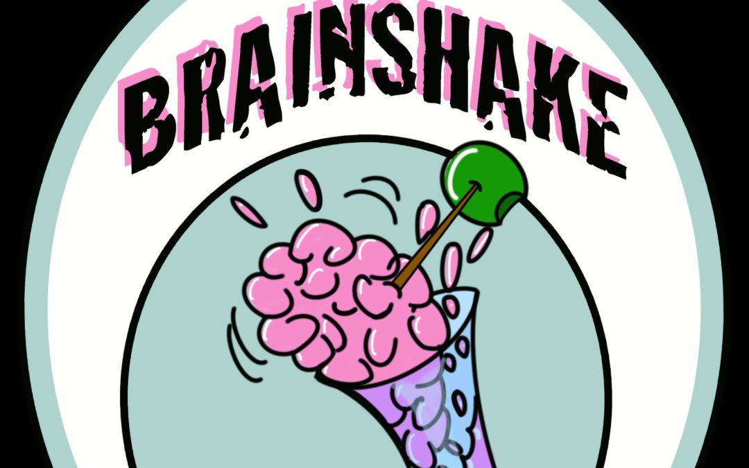 The BrainShake