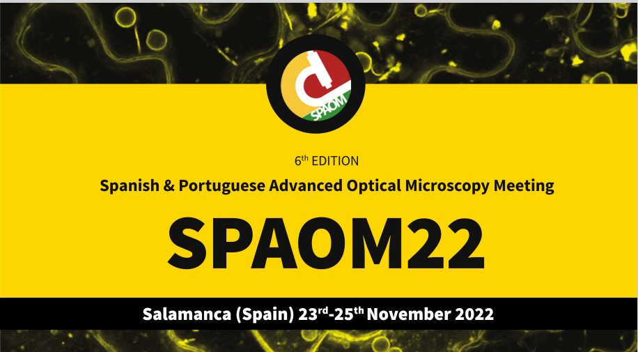 Spanish and Portuguese Advanced Optical Microscopy Meeting 23-25 Nov Salamanca