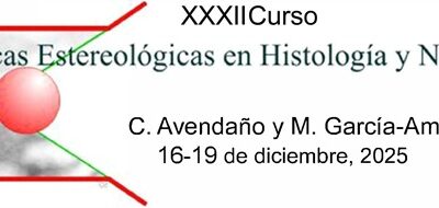 XXXII Curso Técnicas Estereológicas en Histología y Neurobiología